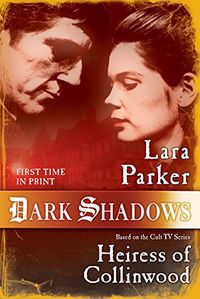 Dark Shadows: Heiress of Collinwood (English Edition)