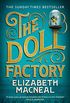 The Doll Factory: The Sunday Times Bestseller, BBC Radio 2 Book Club Pick and BBC Radio 4 Book at Bedtime (English Edition)