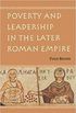 Poverty and Leadership in the Later Roman Empire