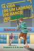 A Vida de um Ladro de Banco no Brasil