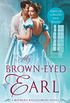 My Brown-Eyed Earl: A Wayward Wallflowers Novel (The Wayward Wallflowers Book 1) (English Edition)