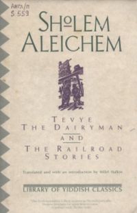 Tevye the Dairyman and The Railroad Stories