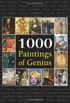 1000 Paintings of Genius