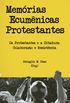 Memrias ecumnicas protestantes