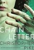 Chain Letter: Chain Letter; The Ancient Evil (English Edition)