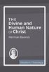 The Divine and Human Nature of Christ