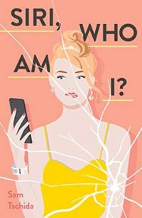 Siri, Who Am I?: A Novel