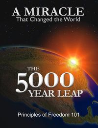 The 5000 Year Leap: A Miracle That Changed the World