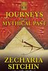 Journeys to the Mythical Past (Earth Chronicles Expeditions (Paperback) Book 2) (English Edition)