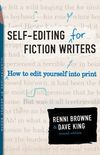 Self-Editing for Fiction Writers, Second Edition: How to Edit Yourself Into Print (English Edition)