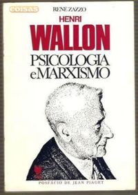 HENRI WALLON PSICOLOGIA E MARXISMO
