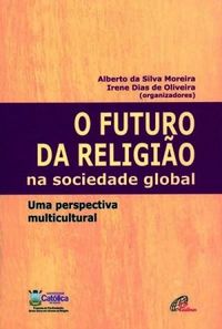 O futuro da religio na sociedade global