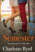 One Semester: A College Romance