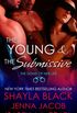 The Young And The Submissive