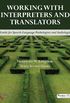 Working With Interpreters and Translators: A Guide for Speech-Language Pathologists and Audiologists