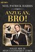 Anzug an, Bro!: Folge mir in mein legendres Leben (German Edition)