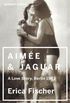 Aime & Jaguar: A Love Story, Berlin 1943