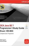 OCA Java SE 7 Programmer I Study Guide (Exam 1Z0-803)