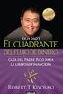 El cuadrante del flujo del dinero: Gua del Padre Rico hacia la libertad financiera (Spanish Edition)
