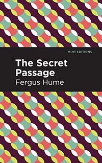 The Secret Passage (Mint Editions) (English Edition)