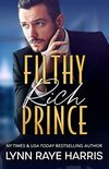 Filthy Rich Prince: A Filthy Rich Billionaires Book (English Edition)