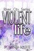 Violent Life