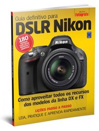 Guia Definitivo para DLSR Nikon