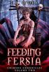 Feeding Fersia: A paranormal, urban fantasy (Chimera Chronicles Book 2) (English Edition)
