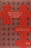 Messianismo e Milenarismo no Brasil