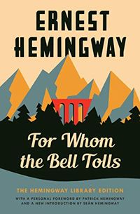 For Whom the Bell Tolls: The Hemingway Library Edition (English Edition)