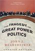 The Tragedy of Great Power Politics