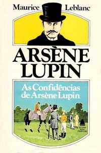 Arsene Lupin: Confidncias de Arsene Lupn