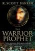 The Warrior-Prophet: Book 2 of the Prince of Nothing