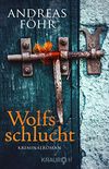 Wolfsschlucht: Kriminalroman (Ein Wallner & Kreuthner Krimi 6) (German Edition)