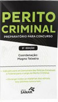 Perito Criminal - Preparatrio para Concursos (2 edio)