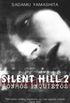 Silent Hill 2 - Sonhos Inquietos