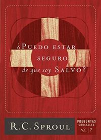Puedo estar seguro de que soy salvo? (Spanish Edition)