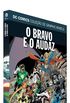 O Bravo e o Audaz - Os Donos da Sorte - Coleo Dc Graphic Novels