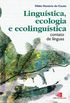 Lingustica, Ecologia e Ecolingustica