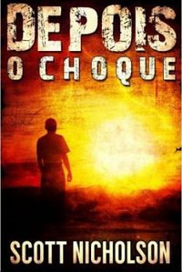 O Choque: Um suspense ps-apocalptico