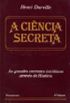 A Cincia Secreta - Volume IV