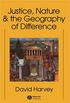Justice, Nature, and the Geography of Difference