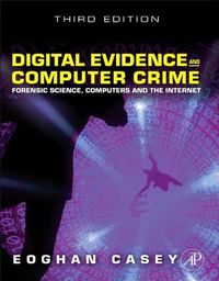 Digital Evidence and Computer Crime: Forensic Science, Computers, and the Internet (English Edition)
