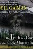 The Truth Is a Cave in the Black Mountains (English Edition)