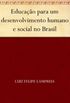 Educao para um desenvolvimento humano e social no Brasil 