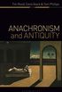 Anachronism and Antiquity (English Edition)