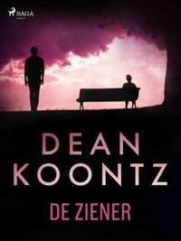 De ziener (Odd Thomas Book 4) (Dutch Edition)
