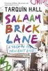 Salaam Brick Lane: A Year in the New East End