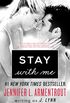 Stay with Me: A Novel (Wait for You Book 3) (English Edition)