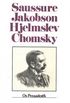 Saussure, Jakobson, Hjelmslev, Chomsky
